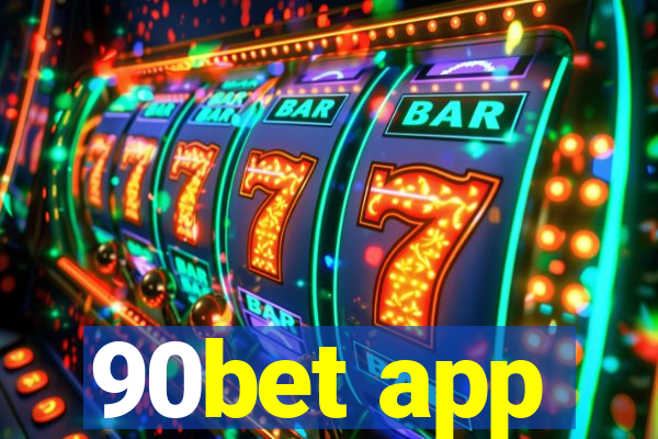 90bet app
